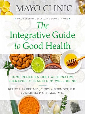cover image of Mayo Clinic: The Integrative Guide to Good Health